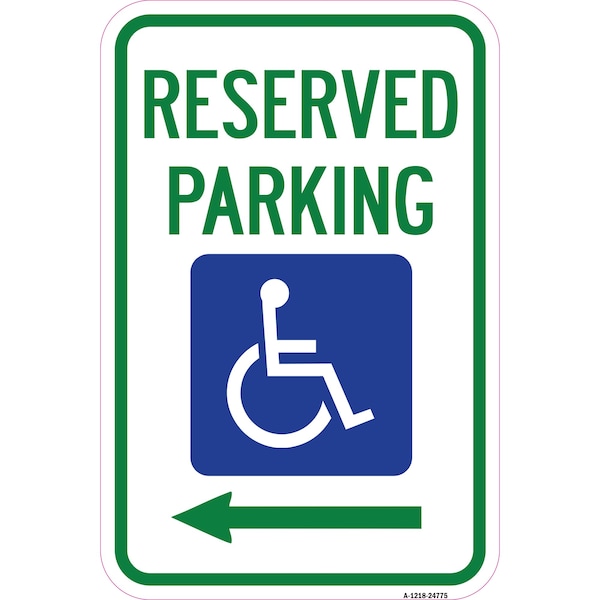 Signmission Reserved Parking With Handicapped Symbol With Left Aluminum, 12" x 18", A-1218-24775 A-1218-24775 - main